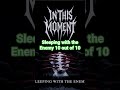 Sleeping with the Enemy by @inthismomenttv 10 out of 10 #Sleepingwiththeenemy #Inthismoment #fyp