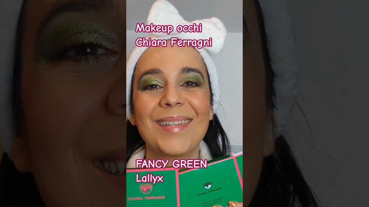 Chiara Ferragni Makeup occhi FANCY GREEN 