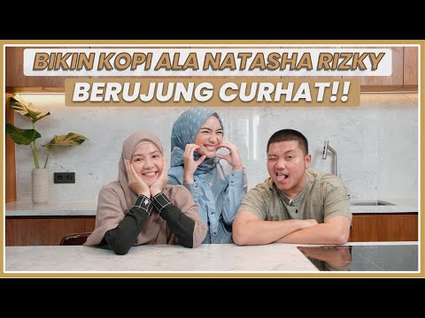 #TASTEOFCIKI3 RESEP ES KOPI RUMAHAN  WITH NATASHA RIZKY DAN IRVAN , KETAWA SAMPE NANGIS!