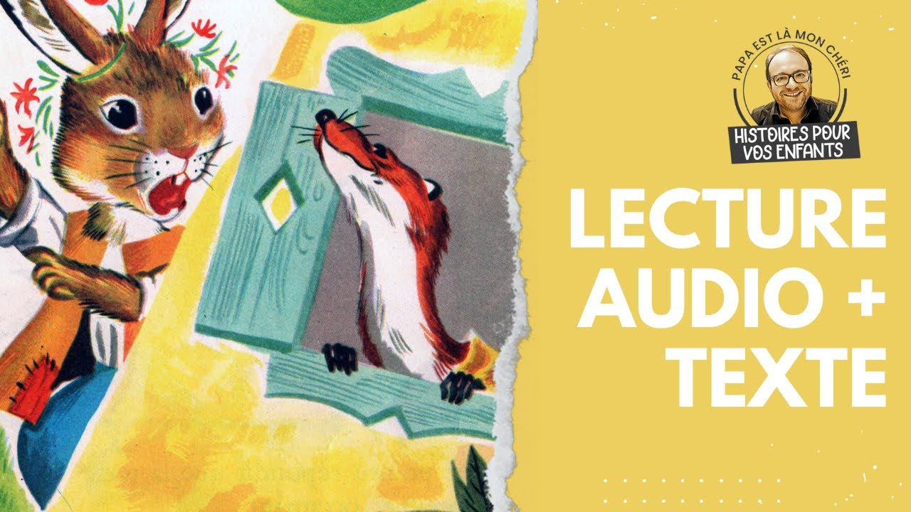 Le Chat, la Belette et le petit Lapin | Audio + texte, histoire pour
