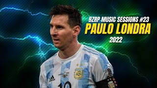 Lionel Messi • BZRP MUSIC SESSIONS #23 • Paulo Londra | ²⁰²² HD
