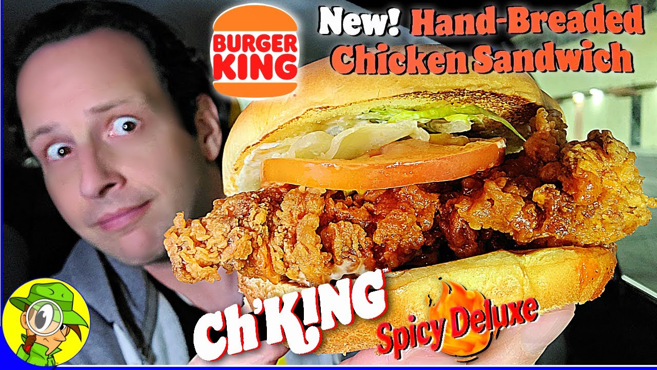 Burger King® DELUXE CH'KING™ SPICY HANDBREADED CHICKEN SANDWICH Review