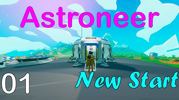 A New Start - Astroneer Ep. 1