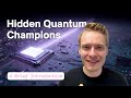 Quantum Tech: The Quantum Hidden Champions Unveiled