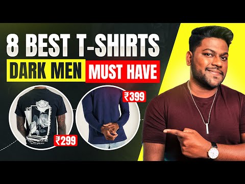 8 Low Budget T-shirts For Dark Men | In Hindi | Love