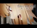 "Say My Name" | Spice and Wolf: MERCHANT MEETS THE WISE WOLF