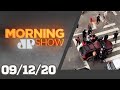 MORNING SHOW - 09/12/20
