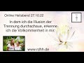 Indem ich die Illusion der Trennung durchschaue, erkenne ich die Vollkommenheit in mir!