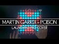 Martin Garrix - Poison // Launchpad Cover