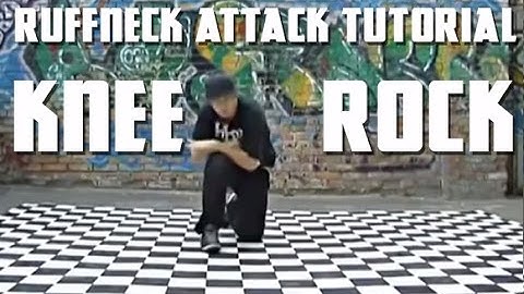 How to Breakdance - Ruffneck Attack Tutorial - Knee Rock Level