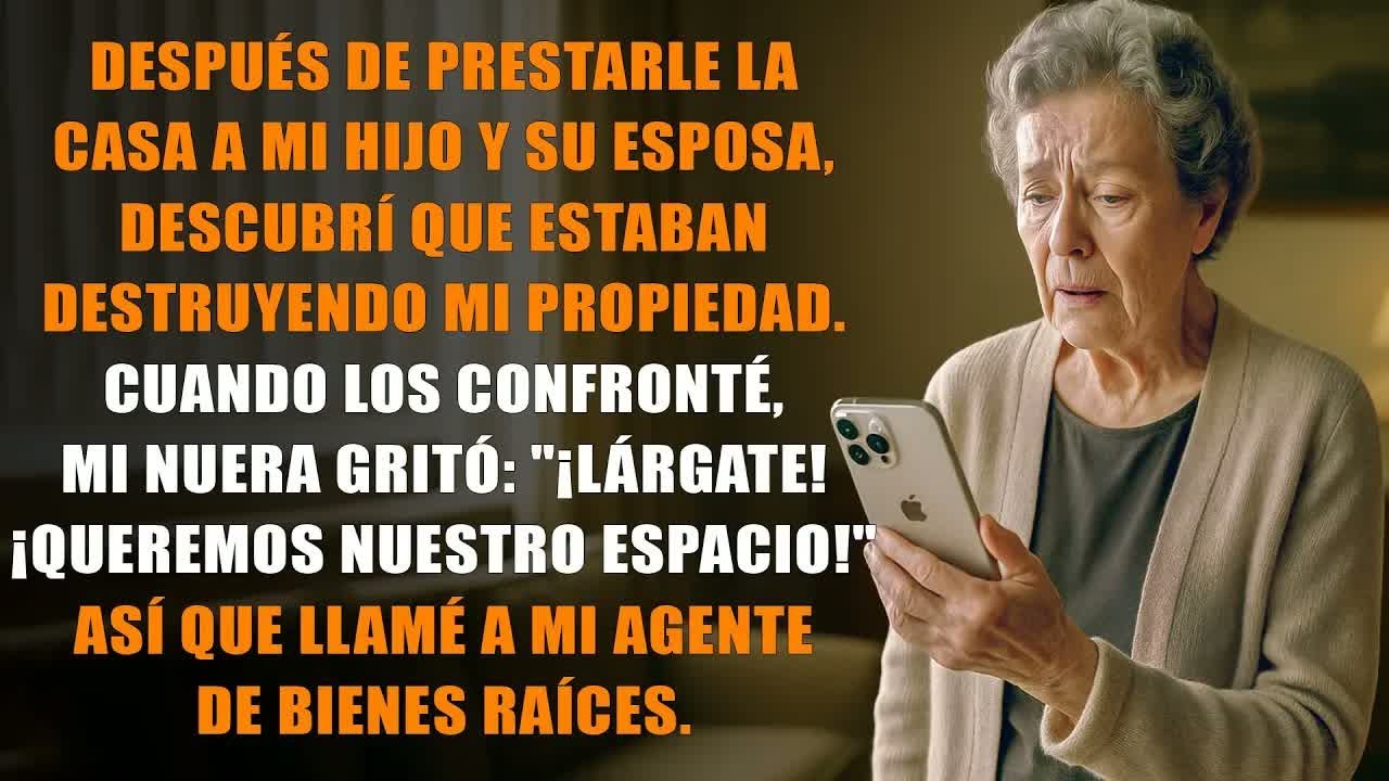 Después de quedarse con mi casa, mi nuera gritó： ＂¡Lárgate! ¡Queremos nuestro espacio!＂