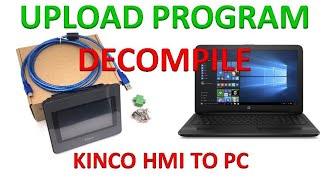 HOW TO UPLOAD KINCO HMI PROGRAM  | DECOMPILE  | .PKG