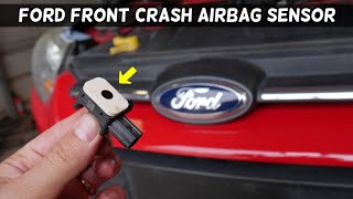 FRONT CRASH IMPACT AIR BAG SENSOR LOCATION ON FORD. FORD AIRBAG SENSOR