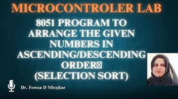 8051 Program to arrange the given numbers in ASCENDING or DESCENDING order Selection Sort