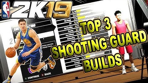 THE TOP 3 SHOOTING GUARD BUILDS in NBA 2K19