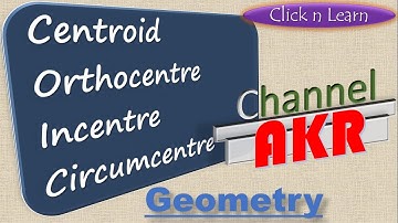 #Centroid, #Orthocentre, #Incentre, #Circumcentre