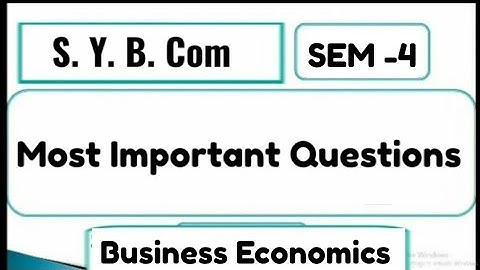 #4 Most Important questions of Business Economics -4 | SYBCom Sem -4 | Mumbai University