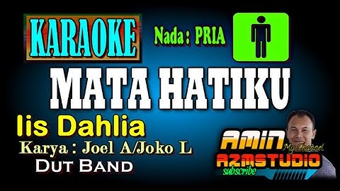 MATA HATIKU Iis Dahlia KARAOKE Nada PRIA