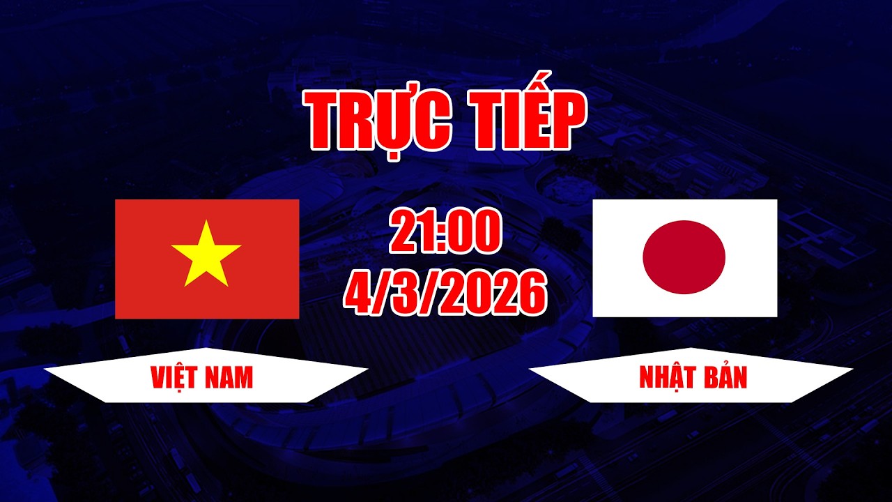 TRỰC TIẾP | Việt Nam - Nhật Bản | Trận đấu đỉnh cao của Công Phượng, Văn Lâm trong màu áo ĐTQG