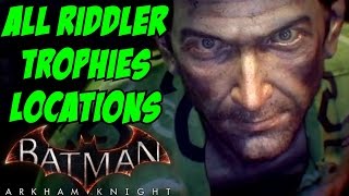 Batman Arkham Knight All Riddler Trophy Locations Guide Achievement Challenges Boss Fight Breakables