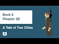 A Tale Of Two Cities By Charles Dickens Book 2 Chapter 22 