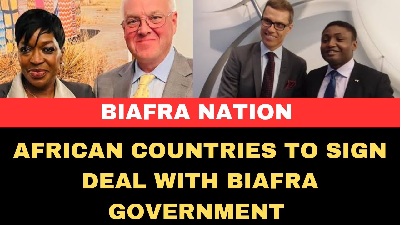 Biafran Government To Sign Deal with African Countries (Unbelievable ...
