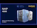 Dn solutions  nhp 4000 with 6rps  horizontal machining center  duroc machine tool