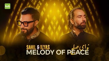 Sahil Ghafari ft. Ilyas Nadjafi - Melody of Peace - Official Video / نوای صلح