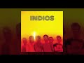 Indios - Indios   (Full Álbum)