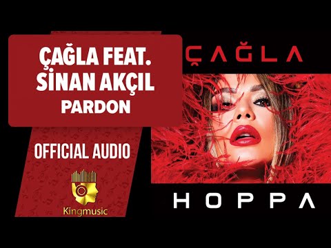 Çağla Ft. Sinan Akçıl - Pardon - ( Official Audio )