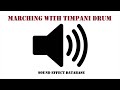Marching With Timpani Drum Sound Effect