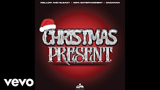 Mellow Sleazy Gipa Entertainment Dadaman - Christmas Present Official Audio