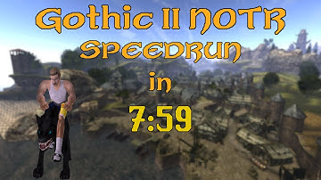 Gothic 2 NotR Any% Speedrun in 7:59 (Former WR)