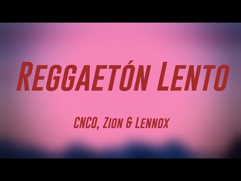 Reggaetón Lento -