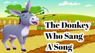 The Donkey Who Sang A Song || A Short Story || Moral Stories || Fairytales || @ Kids Learning