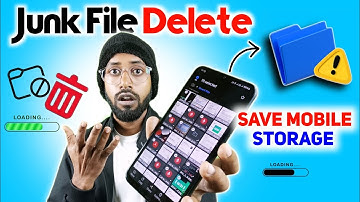 Android Junk File Delete , How To Clear Mobile Storage , Save Mobile Storage