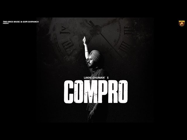 Compro (TIMT) Lakhi Ghuman | Gopi Sarpanch | Ruby Chatha | New Punjabi Songs | Latest Punjabi Songs class=