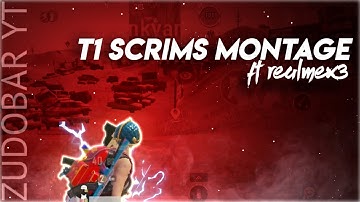 T1 SCRIMS MONTAGE FT REALME X3