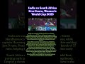 India vs South Africa, Women’s World Cup 2025:India in big trouble! #womenscricket #yt