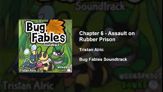Bug Fables OST - 62 - Chapter 6: Assault on Rubber Prison