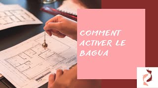 Comment activer le Bagua