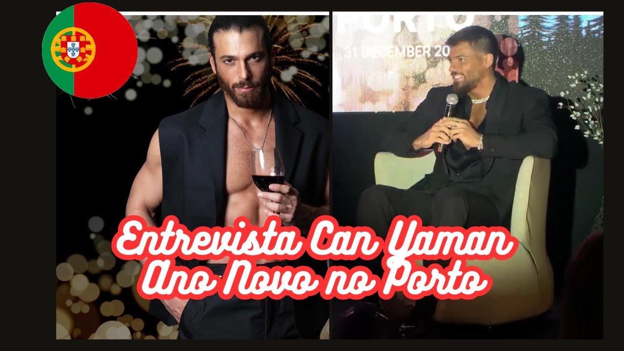 CAN YAMAN - Ano Novo no Porto - o ator é entrevistado e homenageado por fãs de vários países