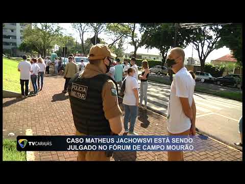 Caso Matheus Jackowski está sendo julgado no Fórum de Campo Mourão