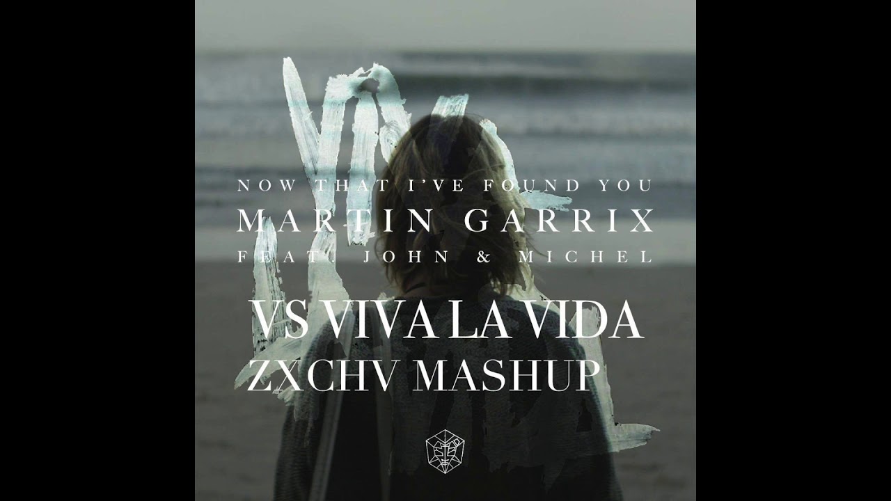 Watch Now That I've Found You vs Viva La Vida (Now that I've Found la Vida) (ZXCHV MASHUP) on YouTube Watch Now That I've Found You vs Viva La Vida (Now that I've Found la Vida) (ZXCHV MASHUP) on YouTube