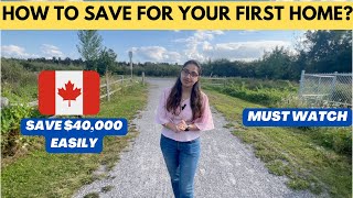 How to save for your First Home in Canada Down Payment saving tips | Buy your dream home