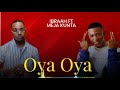 Ibraah Ft Meja Kunta OYA OYA Official Music Audio Ibraah MejaKunta Ibraah Ibraah Ft Meja Kunta OYA OYA Official Music Audio Ibraah MejaKunta Ibraah