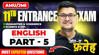 AMU JMI 11th Entrance Exam 2025 | English - Most Expected Questions - 05