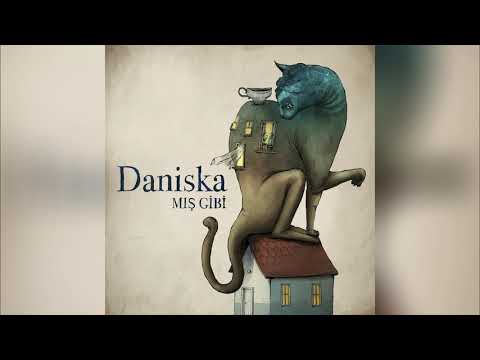 Daniska - Hep Böyle Olur (Mış Gibi)