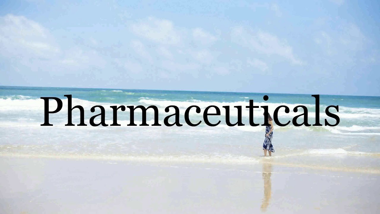 How To Pronounce Pharmaceuticals Pronunciation Of Pharmaceuticals how-to-pronounce-pharmaceuticals-pronunciation-of-pharmaceuticals