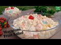 Easy Macaroni Fruit Salad Recipe | How to Make Macaroni Fruit Salad